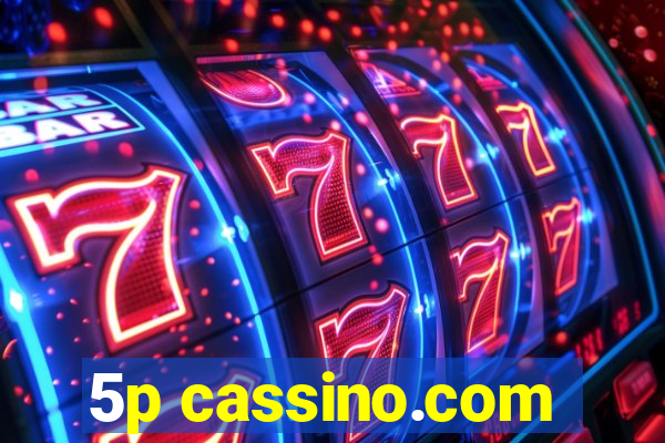 5p cassino.com